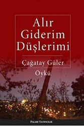 Alır Giderim Düşlerimi - 1