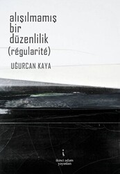 Alışılmamış Bir Düzenlilik - 1
