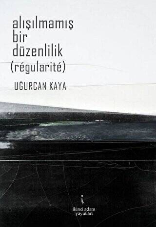 Alışılmamış Bir Düzenlilik - 1
