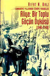 Aliya: Bir Toplu Göçün Öyküsü 1946-1949 - 1