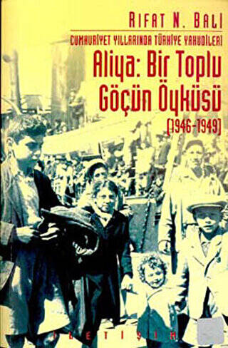 Aliya: Bir Toplu Göçün Öyküsü 1946-1949 - 1