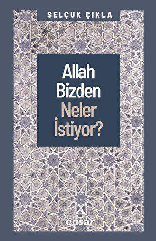 Allah Bizden Neler İstiyor? - 1