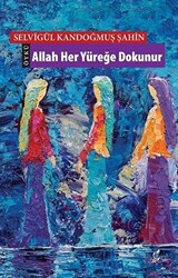 Allah Her Yüreğe Dokunur - 1