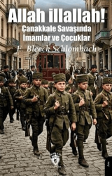 Allah İllallah! Çanakkale Savaşında İmamlar ve Çocuklar - Dorlion Yayınları