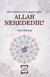 Allah Nerededir? - İlim ve Hikmet Yayınları