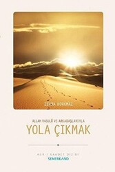 Allah Resulü ve Arkadaşlarıyla Yola Çıkmak - Semerkand Yayınları