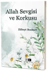 Allah Sevgisi ve Korkusu - 1