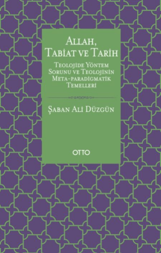 Allah, Tabiat ve Tarih - 1
