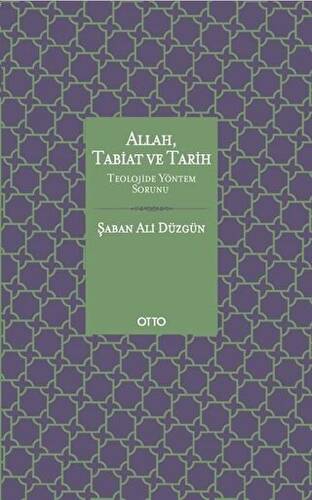 Allah, Tabiat ve Tarih - 1