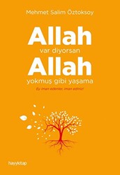 Allah Var Diyorsan Allah Yokmuş Gibi Yaşama - Hayykitap