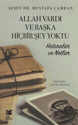 Allah Vardı ve Başka Hiçbir Şey Yoktu - 1