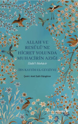 Allah ve Resulüne Hicret Yolunda Muhacirin Azığı - Albaraka Yayınları