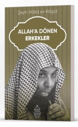 Allah’a Dönen Erkekler - 1