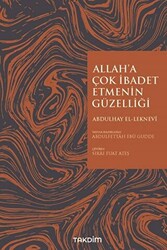 Allah`a Çok İbadet Etmenin Güzelliği - Takdim