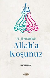 Allah`a Koşunuz - 1