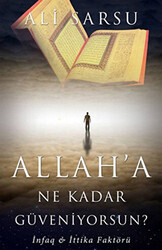 Allah’a Ne Kadar Güveniyorsun? - 1