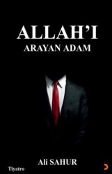 Allah’ı Arayan Adam - 1