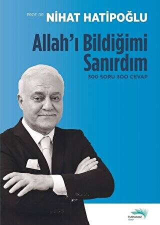 Allah`ı Bildiğimi Sanırdım - 1