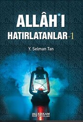 Allah`ı Hatırlatanlar-1 - 1