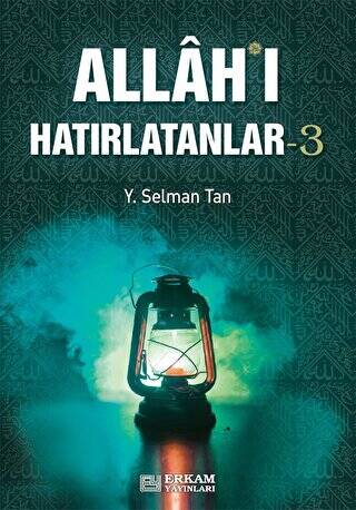 Allah`ı Hatırlatanlar - 3 - 1