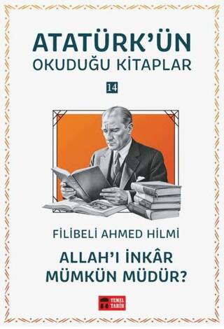 Allah’ı İnkar Mümkün müdür? Atatürk`ün Okuduğu Kitaplar 14 - 1