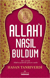 Allah`ı Nasıl Buldum - Kariyer Yayınları