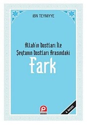 Allah’ın Dostları ile Şeytanın Dostları Arasındaki Fark - 1