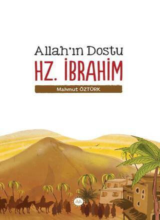 Allah`ın Dostu Hz. İbrahim - 1