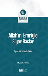 Allah’ın Emriyle Siyer Başlar - 1