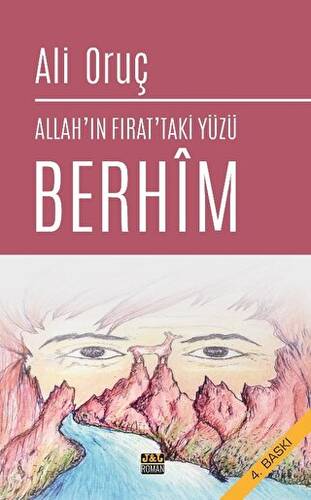 Allah`ın Fırat`taki Yüzü Berhim - 1