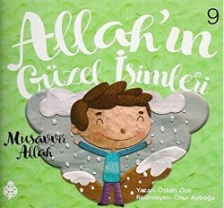 Allah’ın Güzel İsimleri 9 - Musavvir Allah - 1