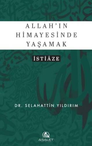 Allah’ın Himayesinde Yaşamak - İstiâze - 1