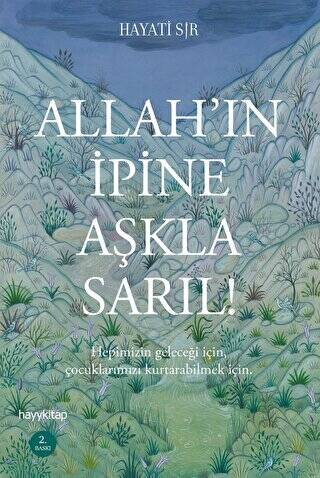 Allah’ın İpine Aşkla Sarıl! - 1