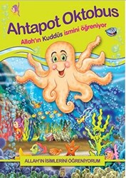 Allah`ın İsimlerini Öğreniyorum; Ahtapot Oktobus - 1