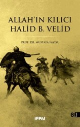 Allahın Kılıcı - Halid Bin Velid - 1