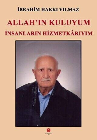 Allah`ın Kuluyum İnsanların Hizmetkarıyım - 1