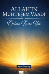 Allah`ın Muhteşem Vaadi - Onlara Korku Yok - Siyer Yayınları