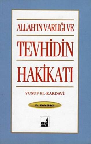 Allah`ın Varlığı ve Tevhidin Hakikati - 1