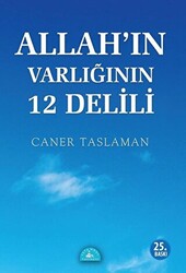 Allah`ın Varlığının 12 Delili - 1