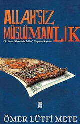 Allah`sız Müslümanlık - 1