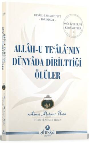 Allahu Tealanın Dünyada Dirilttiği Ölüler - 1