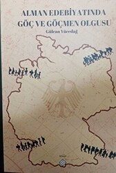 Alman Edebiyatında Göç ve Göçmen Olgusu - 1