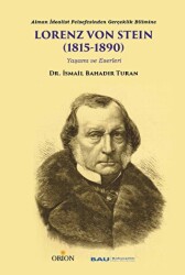 Alman İdealist Felsefesinden Gerçeklik Bilimine Lorenz Von Steın 1815-1890 Yaşamı ve Eserleri - 1