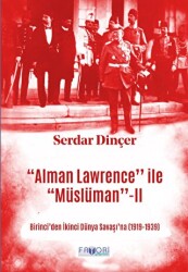 ‘‘Alman Lawrence’’ ile ‘‘Müslüman’’ -II - 1