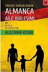 Almanca Aile Birleşimi ve A.1.1-A.1.2 Dil Seviyesi İçin Alıştırma Kitabı - 1