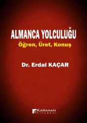 Almanca Yolculuğu Öğren Üret Konuş - Karahan Kitabevi