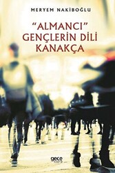 Almancı Gençlerin Dili Kanakça - 1