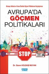 Almanya, Hollanda Ve Fransa Özelinde Göçmen Politikalarının Karşılaştırması Avrupada Göçmen Politikaları - 1