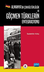 Almanya’da Çokkültürlülük ve Göçmen Türklerin Entegrasyonu - 1