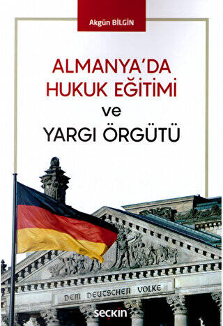 Almanya`da Hukuk Eğitimi ve Yargı Örgütü - 1